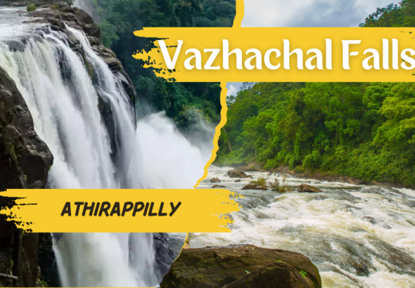 Vazhachal Falls, located in the Athirappilly Panchayath of Thrissur
